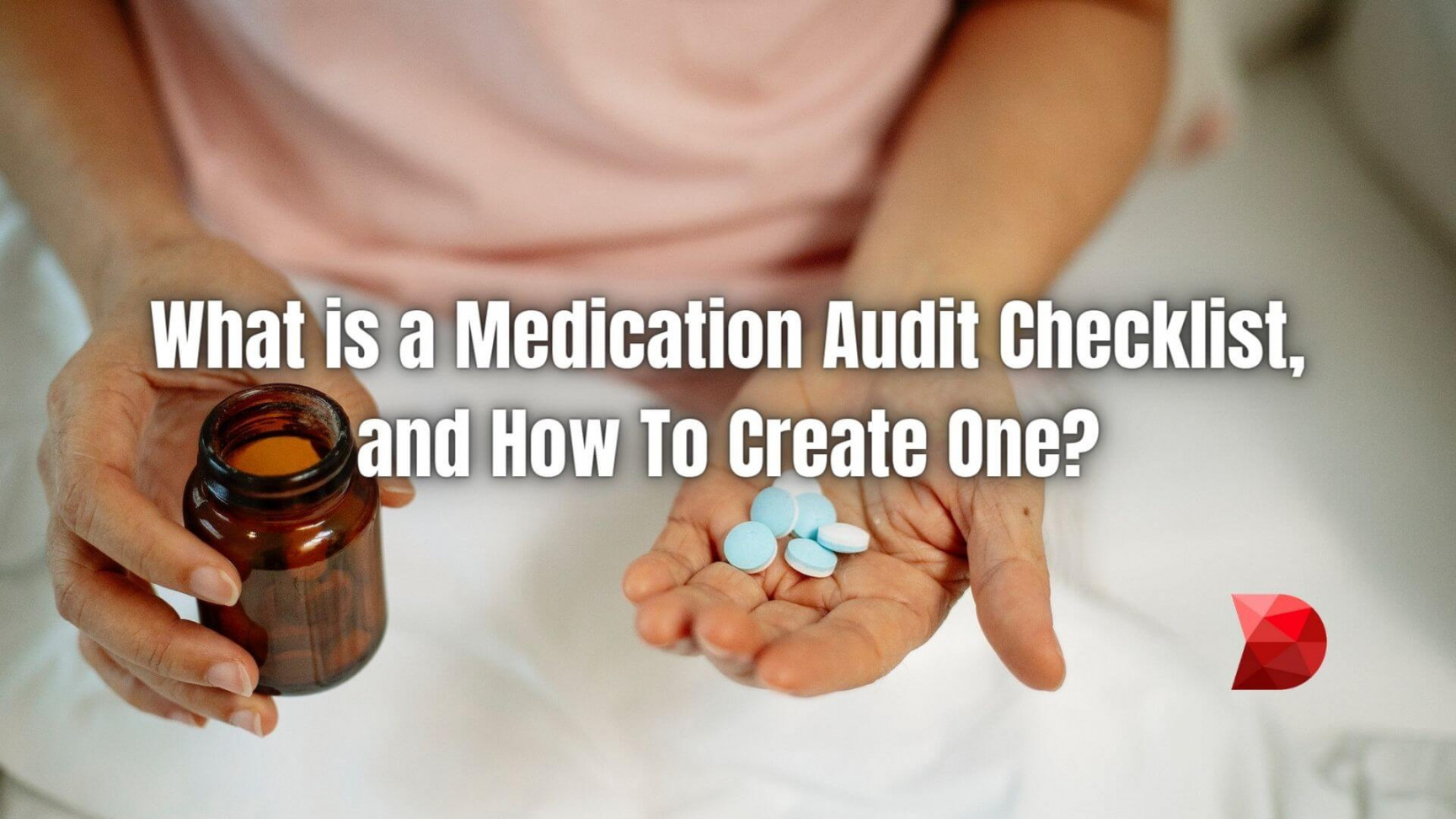 What and How to Create a Medication Audit Checklist? - DataMyte