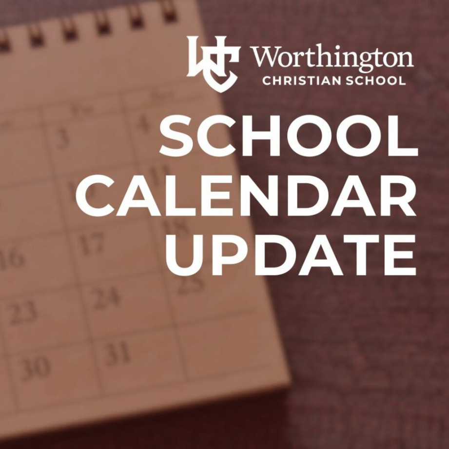 School Calendar Update - Worthington Christian School